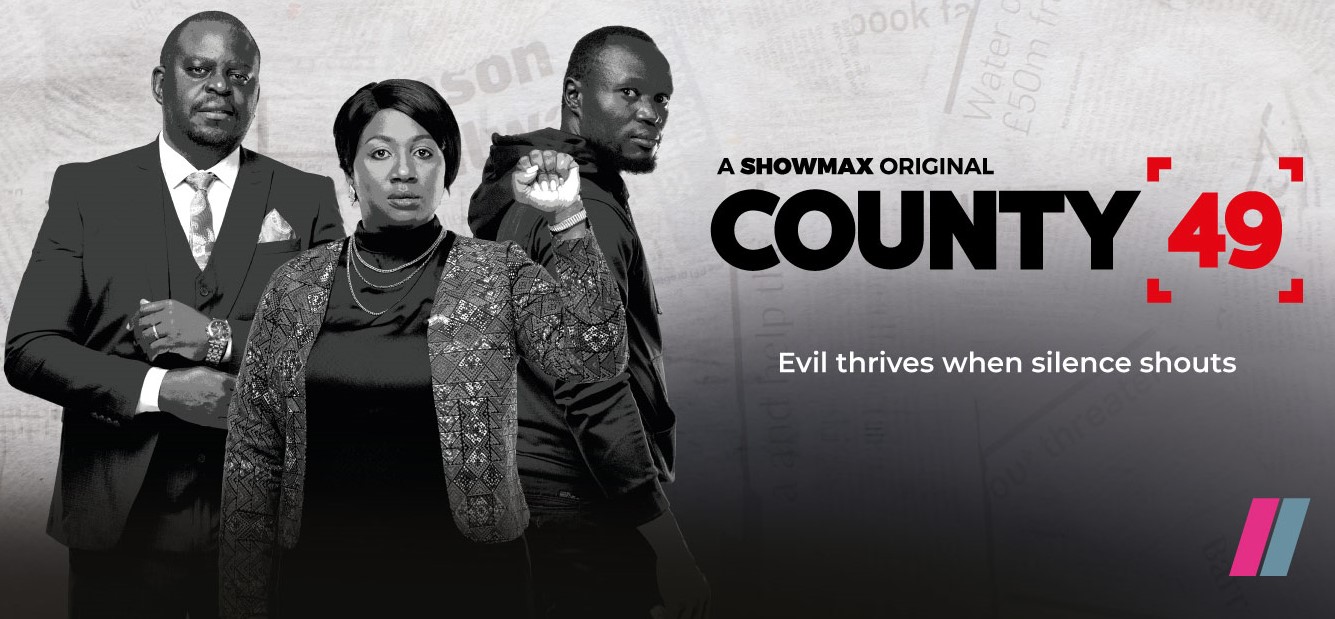 Political thriller series ‘County 49’ is now streaming on Showmax